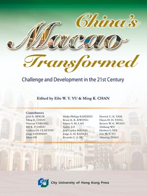 cover image of China's Macao Transformed-Challenge and Development in the 21st Century